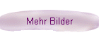 Mehr Bilder